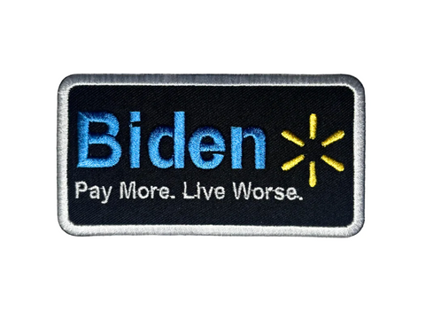 Biden Pay More Live Worse Patch